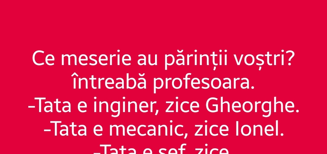 Bancul zilei | Ce meserie au părinții voștri?
