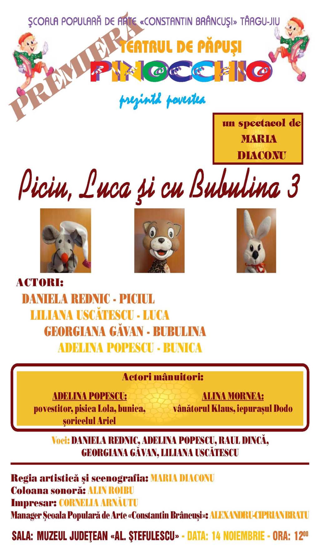 Premiera spectacolului de păpuși „Piciu, Luca și cu Bubulina” la Târgu&nbsp;Jiu