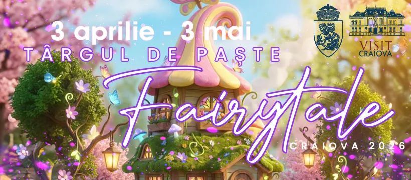 Târgul de Paște de la Craiova se deschide pe 3 aprilie